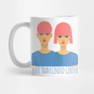 I Have Transcended Gender Mug